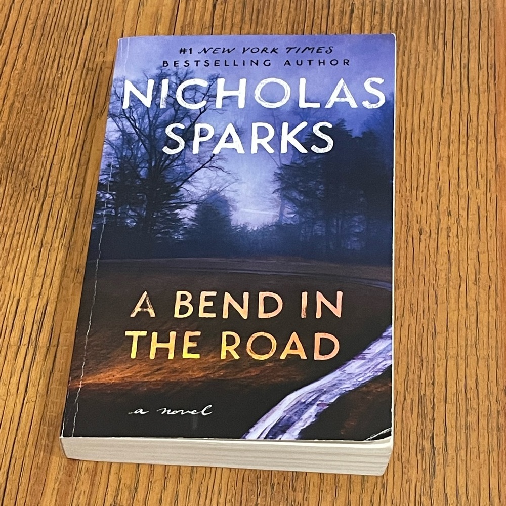Nicholas sparks novel “A bend in the road”